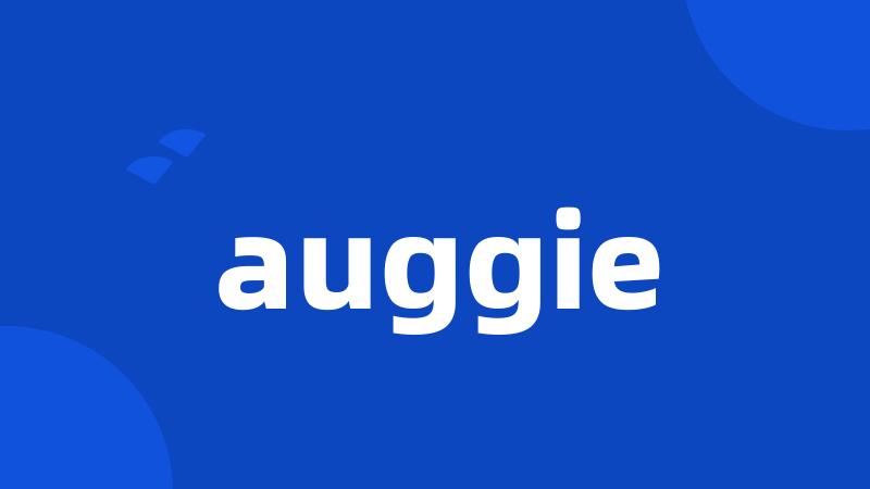 auggie