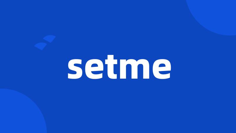 setme