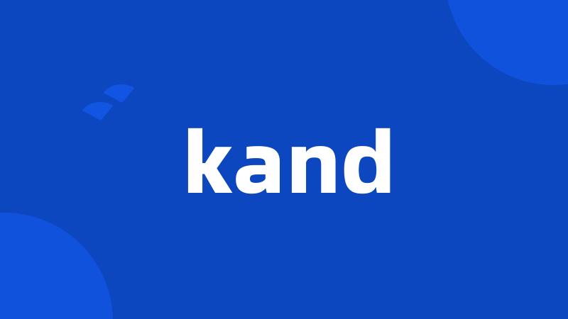 kand