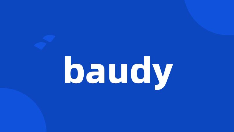 baudy