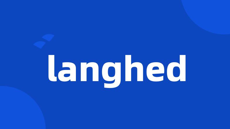 langhed