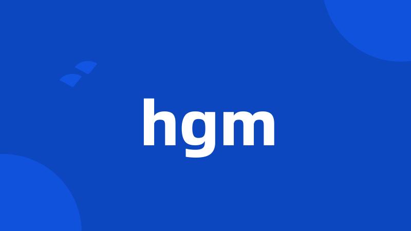 hgm