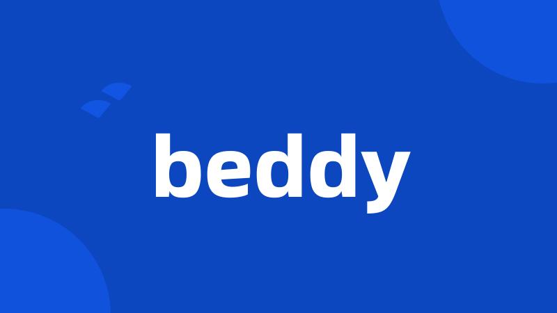 beddy