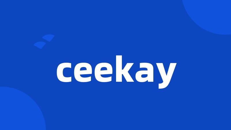 ceekay