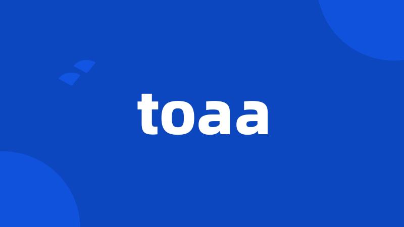 toaa