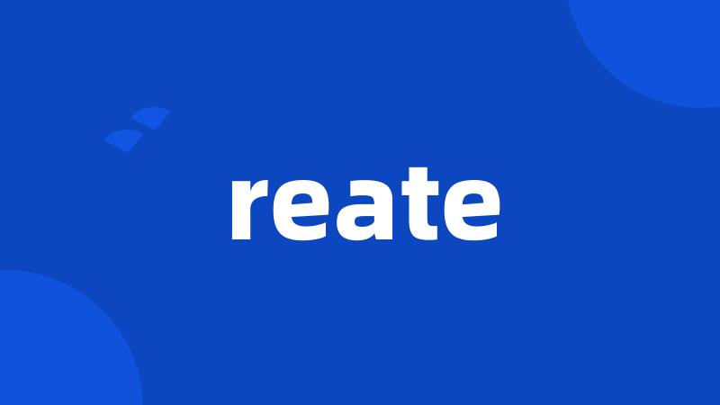 reate