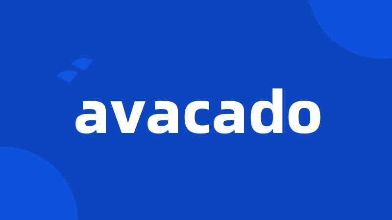 avacado