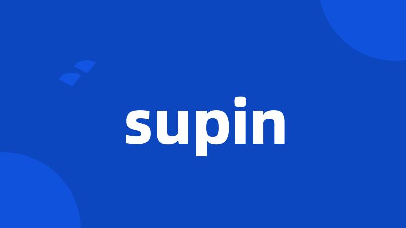 supin