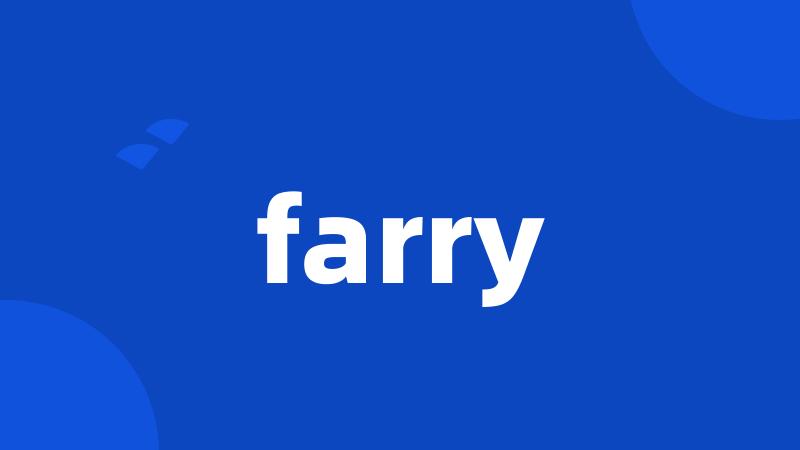 farry