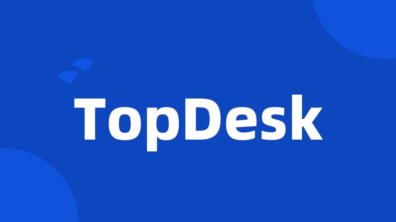 TopDesk