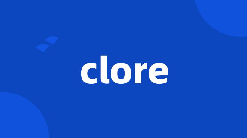 clore