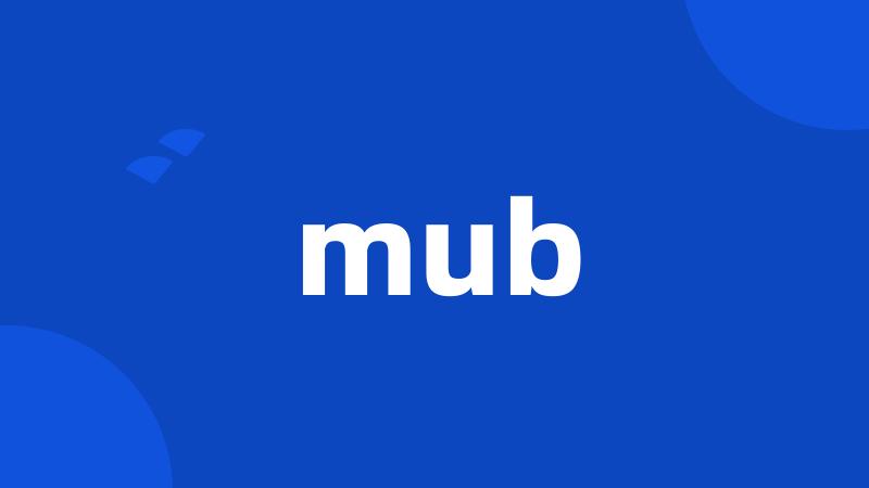 mub