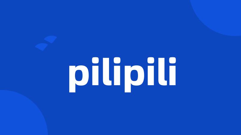 pilipili