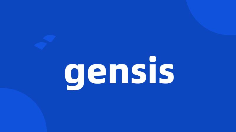 gensis