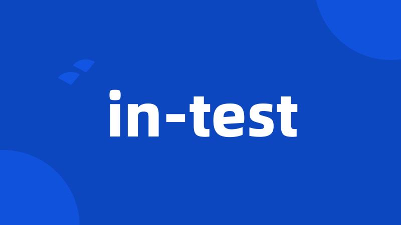 in-test