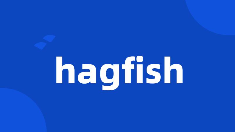 hagfish