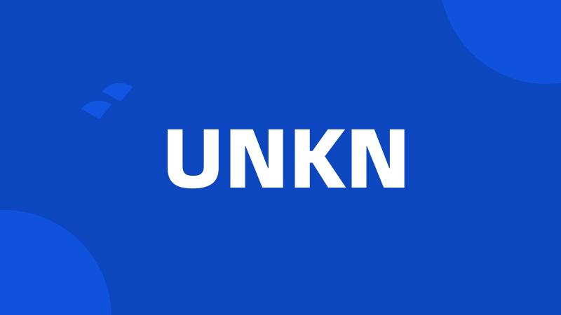 UNKN