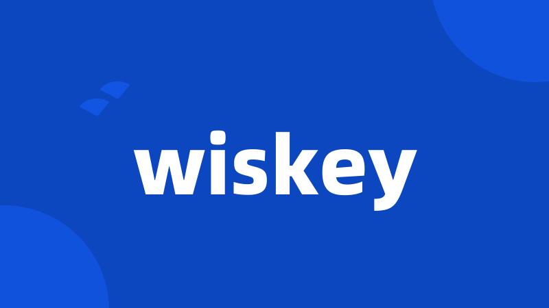 wiskey