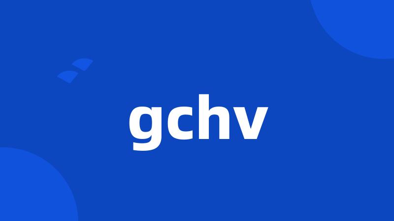 gchv