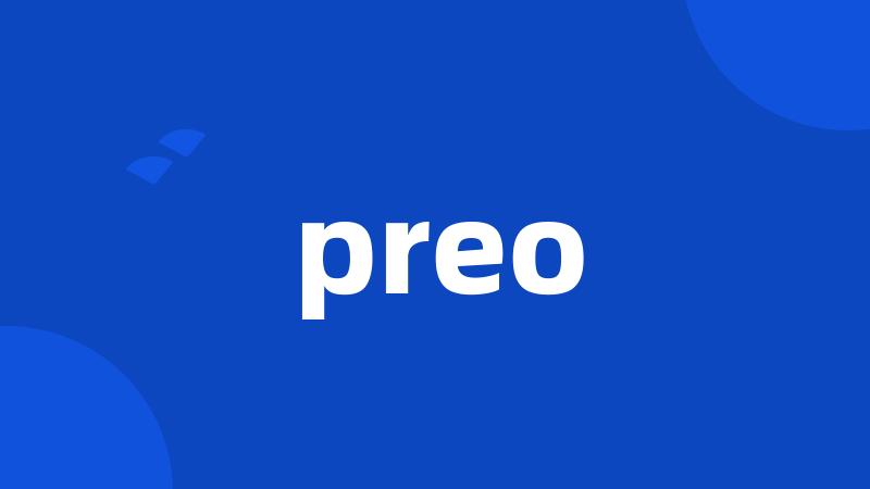 preo