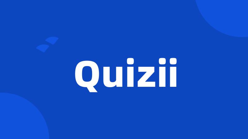 Quizii