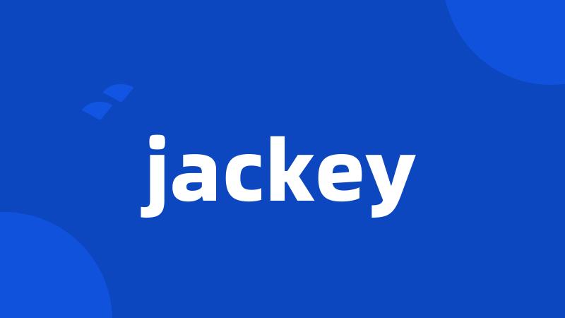 jackey