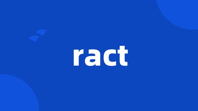 ract