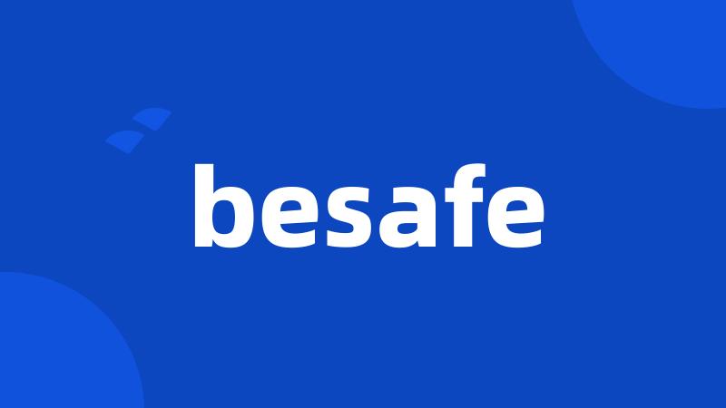 besafe