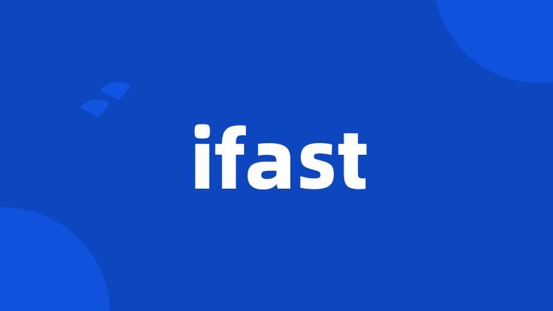 ifast