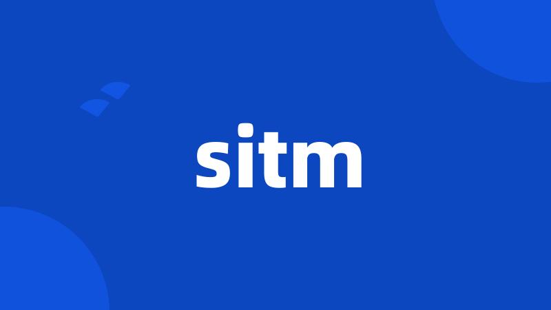 sitm