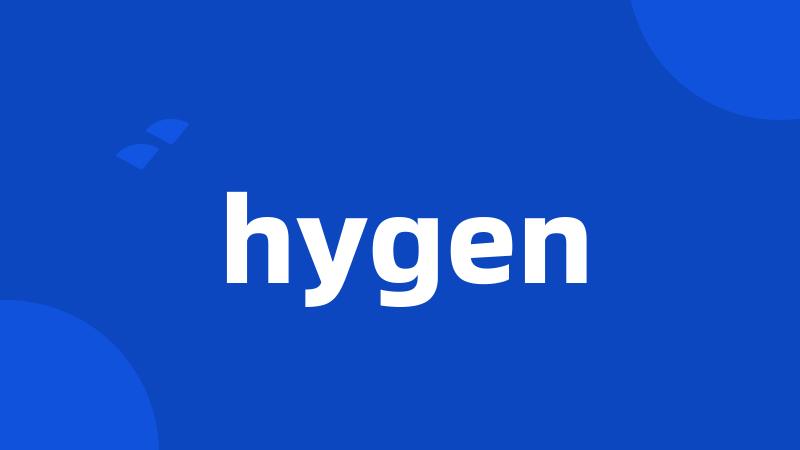 hygen