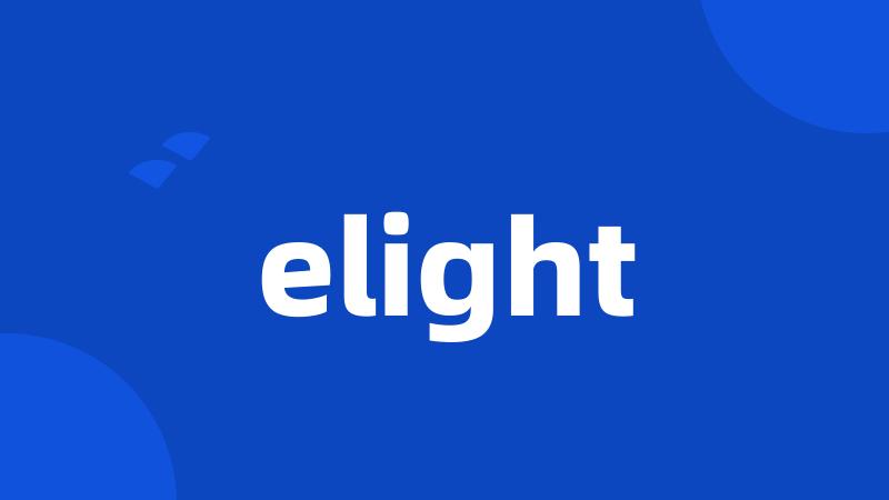 elight