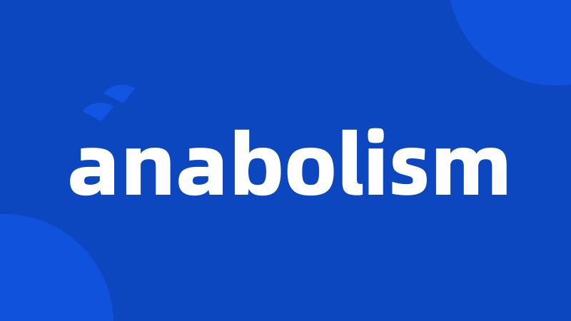 anabolism