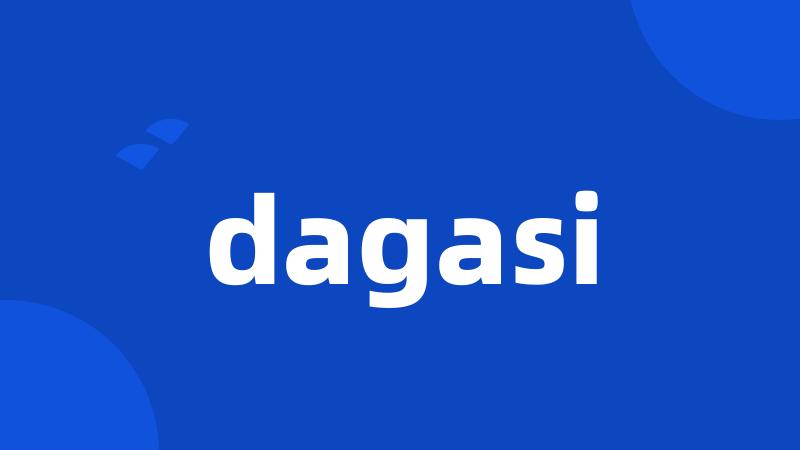 dagasi