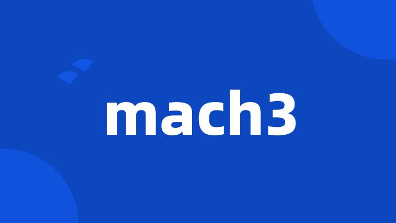 mach3