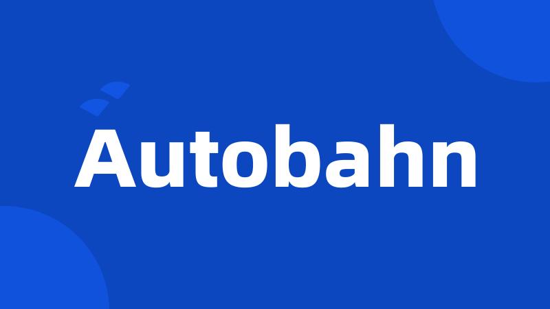 Autobahn