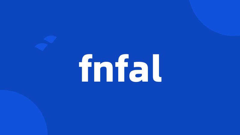 fnfal