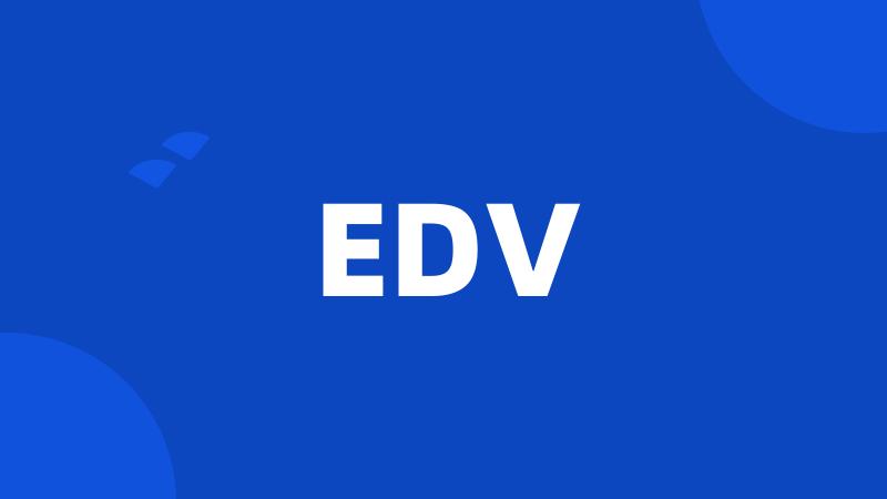 EDV