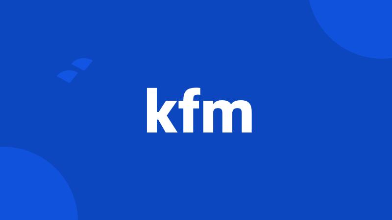 kfm