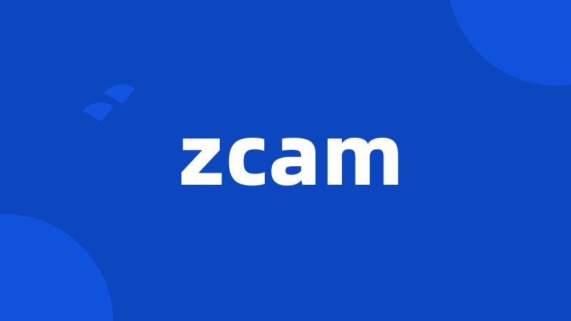 zcam