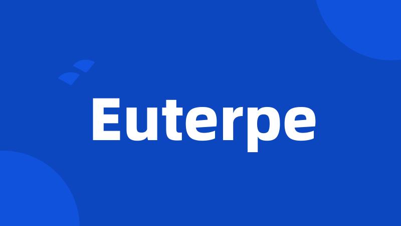 Euterpe