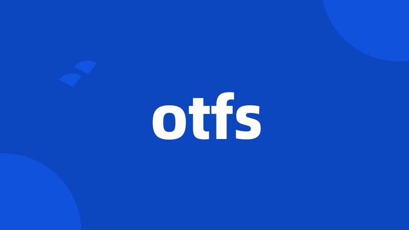 otfs