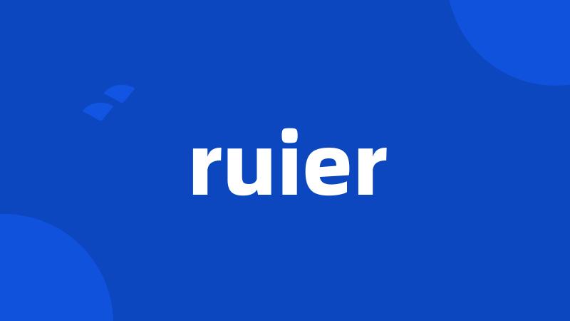 ruier