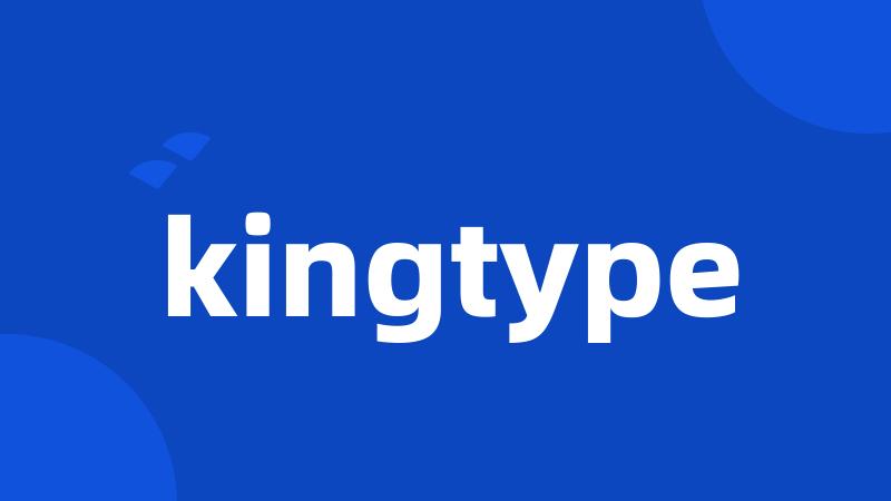 kingtype