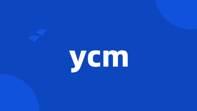 ycm