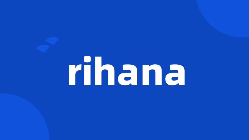 rihana