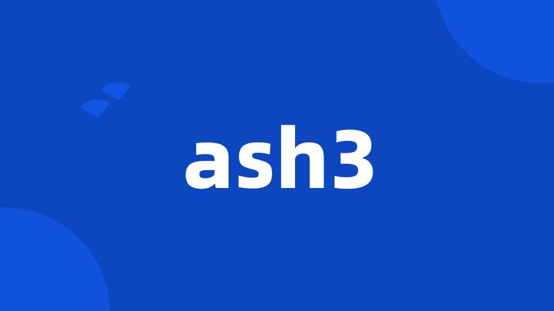 ash3