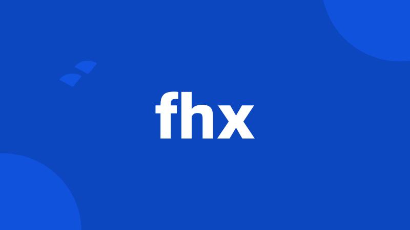 fhx