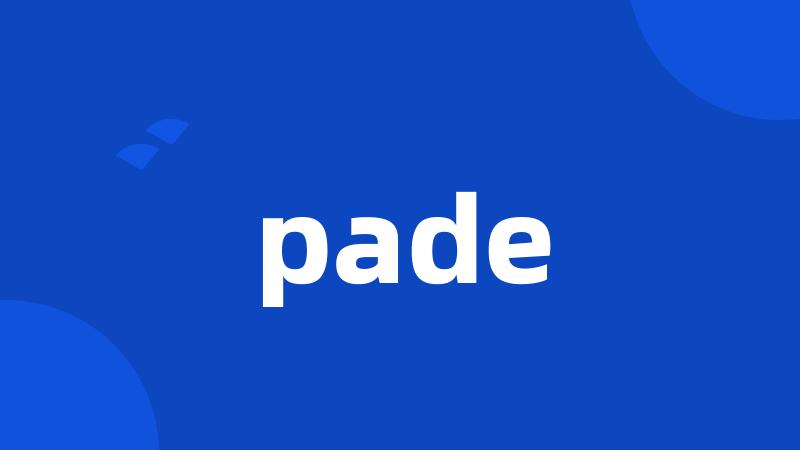 pade