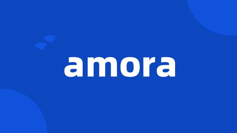 amora